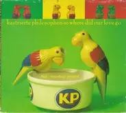 Kastrierte Philosophen - Where Did Our Love Go