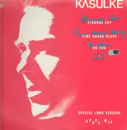 Kasulke - Strange Cat / Time Hangs Heavy On You