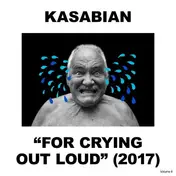Kasabian - For Crying Out Loud (2017) Volume 6