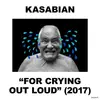 LP - Kasabian - For Crying Out Loud - HQ-Vinyl LIMITED