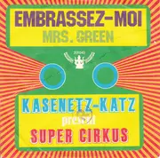 7inch Vinyl Single - Kasenetz-Katz Super Circus - Embrassez-Moi