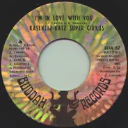 Kasenetz-Katz Super Circus - I'm In Love With You / To You, With Love