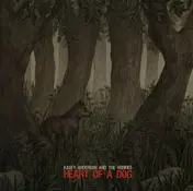 kasey anderson - Heart Of A Dog