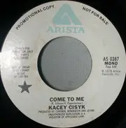 Kasey Cisyk - Come To Me