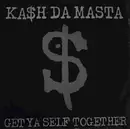 12inch Vinyl Single - Kash Da Masta - Get Ya Self Together