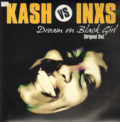 Kash vs. INXS - Dream On Black Girl (Original Sin)