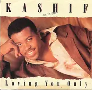 Kashif - Loving You Only