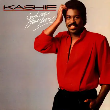 Kashif - Send Me Your Love