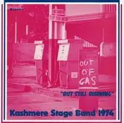 kashmere stage band - Out Of Gas 'But Still Burning'