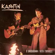 Kashtin - E Uassiuian (Mon Enfance)