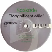 Kaskade - Magnificent Mile