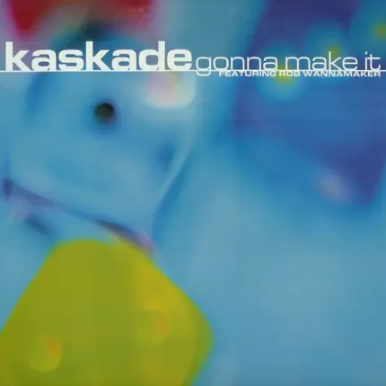 Kaskade Featuring Rob Wannamaker - Gonna Make It