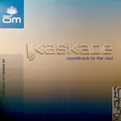 Kaskade - SOUNDTRACK TO THE SOUL