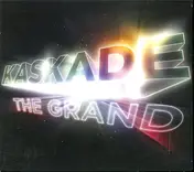 Kaskade - The Grand