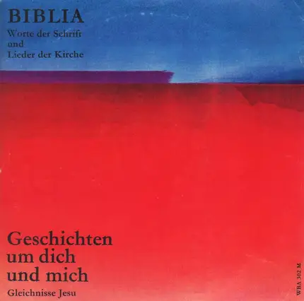 Mannheimer Bachchor, H.M. Göttsche - Geschichten um dich und mich - Gleichnisse Jesu