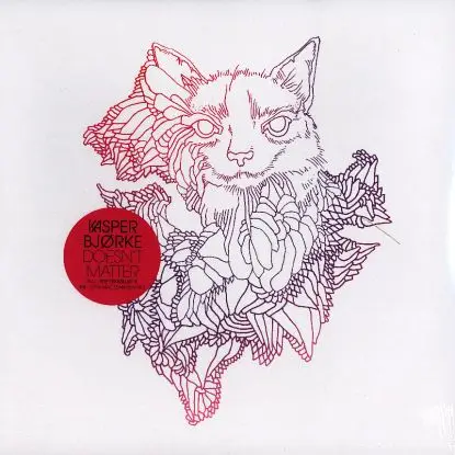 Kasper Bjorke - Doesnt Matter/ Trentemoeller Rmx