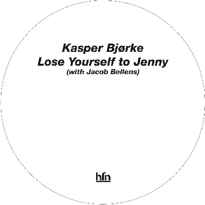Kasper Bjørke - Lose Yourself To Jenny