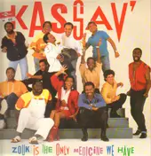 Kassav' - zouk is the only medicine we have