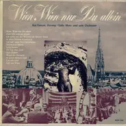 Kat Fenyes • Eddy Mers And His Orchestra - Wien, Wien Nur Du Allein