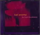 CD - Kat Onoma - Far From The Pictures