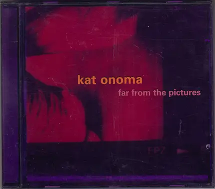 Kat Onoma - Far from the Pictures
