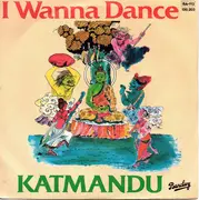 7inch Vinyl Single - Kat Mandu - I Wanna Dance