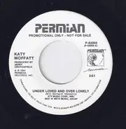 Katy Moffatt - Under Loved And Over Lonely