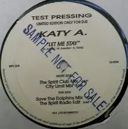 Katy A. - Let Me Stay