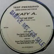 Katy A. - Let Me Stay