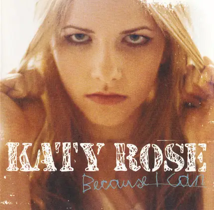 Katy Rose - Because I Can