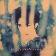 Katydids - The Boy Who's Never Found