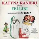 LP - Katyna Ranieri , Nino Rota - Katyna Ranieri chante Fellini