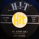 7inch Vinyl Single - Katy Richards / Connie Landers - All Alone Am I / He Thinks I Still Care