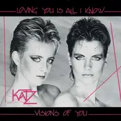 Katz - Loving You Is All I Know / Visions Of You