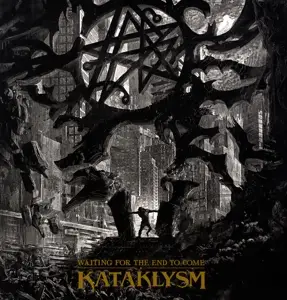 KATAKLYSM - WAITING FOR THE END TO..