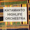 CD - Katamanto Highlife Orchestra - Katamanto Highlife Orchestra (Do Something Before You Die)