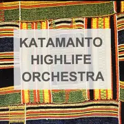 CD - Katamanto Highlife Orchestra - Katamanto Highlife Orchestra (Do Something Before You Die)