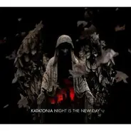 Katatonia - Night Is the New Day