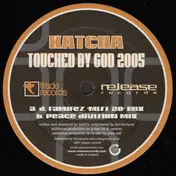 Katcha - Touched By God 2005 (Disc 1)
