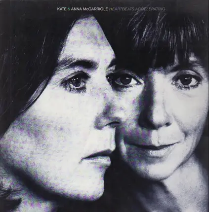 Kate & Anna Mcgarrigle - Heartbeats Accelerating