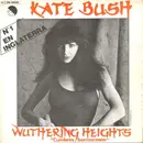 7inch Vinyl Single - Kate Bush - Wuthering Heights (Cumbres Borrascosas)