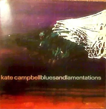 Kate Campbell - Blues and Lamentations