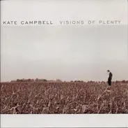 Kate Campbell - Visions of Plenty