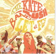 Kate Lush - Let It Fly