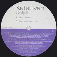 Kate Ryan - Only If I