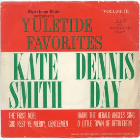 Kate Smith - Yuletide Favorites Volume III