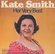 Kate Smith - Her Very Best