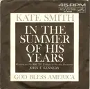 7inch Vinyl Single - Kate Smith - In The Summer Of His Years