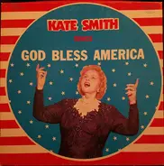 Kate Smith - Kate Smith Sings God Bless America