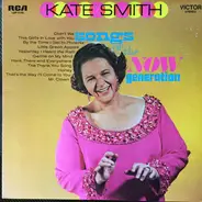 Kate Smith - Songs Of The Now Generation